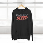 CANT SLEEP HOODIE