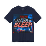 CANT SLEEP Tee