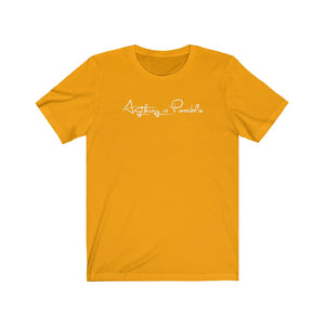 Anything is Possible Tee