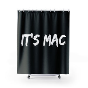 IT'S MAC Original Shower Curtain